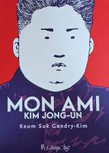 Mon ami Kim Jong-Un