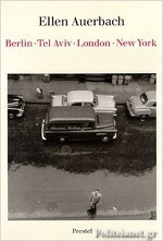 Ellen Auerbach: Berlin - Tel Aviv - New York