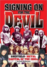 Signing On For The Devil. Sheffield - Metal Capital Of The 1980s