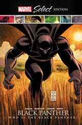 Black Panther: Who Is the Black Panther? Marvel Select Edition (HC) (2021)