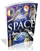 How It Works Book Of Space: Everything You Want To Know About The Universe We Live In