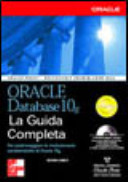 Oracle Database 10g. La guida completa. Con CD-ROM