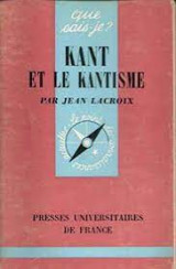 Kant et le Kantisme
