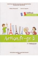 Γαλλικά Γ΄ γυμνασίου: Action.fr-gr 3 Τετράδιο Εργασιών
