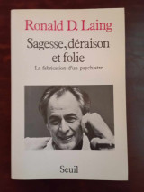 Sagesse, deraison et folie