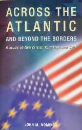 Across the Atlantic (and beyond the borders) / A study of two crisis: Yugoslav and Gulf