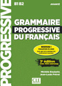 Grammaire progressive du français : B1-B2 avancé