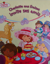 Charlotte aux Fraises invite ses amis
