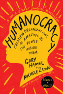 Humanocracy, Updated and Expanded