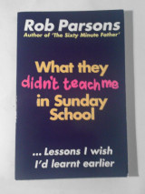 What They Didn't Teach Me in Sunday School