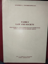 Family, law and society : philosophical and interdisciplinary perspectives with a case-study of modern Greece : a thesis