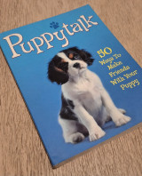 Puppytalk - 50 ways to make friends with your puppy