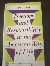 Freedom and Responsibility in the American Way of Life