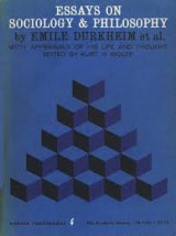 Essays on Sociology and Philosophy: with appraisals of his life and thought
