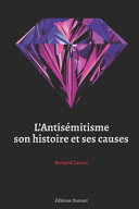L' Antisémitisme, Son Histoire et Ses Causes