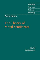 The Theory of Moral Sentiments: Cambridge Texts in the History of Philosophy