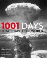 1001 Days That Shaped Our World