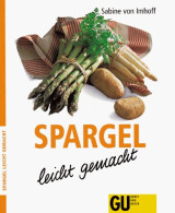 Spargel leicht gemacht