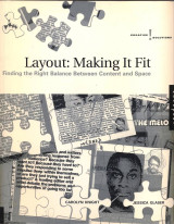 Layout: Making It Fit: Finding the Right Balance Between Content and Space