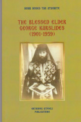The Blessed Elder, Saint George Karslides (1901-1959)