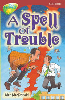 A Spell of Trouble
