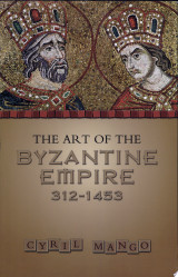 The Art of the Byzantine Empire 312-1453