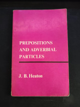 Prepositions and Adverbial Practices