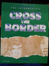 Cross the Border Wkbk Pre-Intermediate