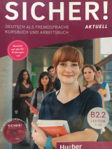 Sicher! aktuell B2.2 / Kurs- und Arbeitsbuch mit MP3-CD zum Arbeitsbuch, Lektion 7-12