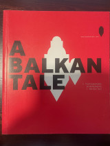 A Balkan Tale