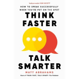 Think Faster Talk Smarter
