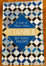 Istanbul A Tale of Three Cities
