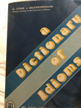 A dictionary of idioms