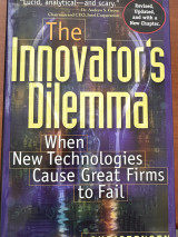 The Innovator's Dilemma