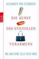 Die Kunst des stilvollen Verarmens