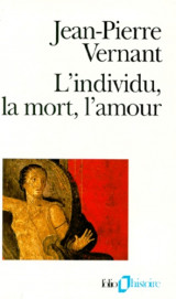 L'individu, la mort, l'amour