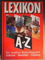 Lexikon A-Z - Das Bewährte Nachschlagewerk Umfassend - Übersichtlich - Zuverlässig