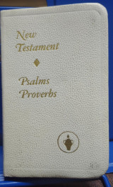 The New Testament with Psalms and Proverbs