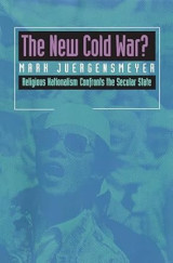 The New Cold War? Religious Nationalism Confronts the Secular State