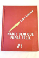 Nadie dijo que fuera fácil