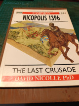 Nikopolis 1396 The last crusade