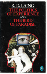 The Politics of Experience ahd the Bird of Paradise