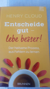 Entscheide gut - lebe besser!