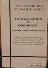 Catégorisation et cognition: De la Perception au discours