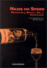 Nazis on Speed: Drogen im 3. Reich