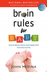 Brain Rules for Baby, Updated and Expanded