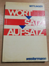 Wort- Satz- Aufsatz