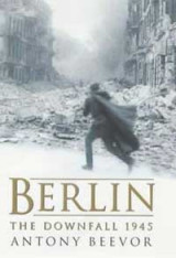 Berlin: The downfall - 1945