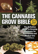 The Cannabis Grow Bible
