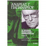 Ανδρέας Γ. Παπανδρέου 31 Χρόνια Πολιτικής Δημιουργίας τομ Β
